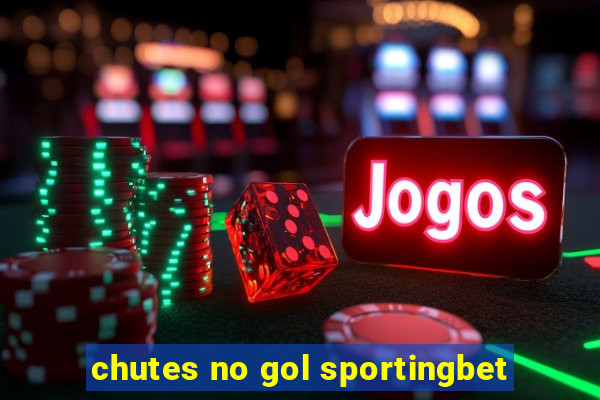 chutes no gol sportingbet